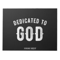 DEDICATED TO GOD CUSTOMIZABLE COOL WHITE TEXT