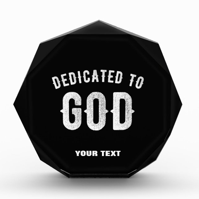 DEDICATED TO GOD CUSTOMIZABLE COOL WHITE TEXT PHOTO BLOCK (Front)