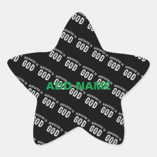 DEDICATED TO GOD CUSTOMIZABLE COOL WHITE TEXT STAR STICKER