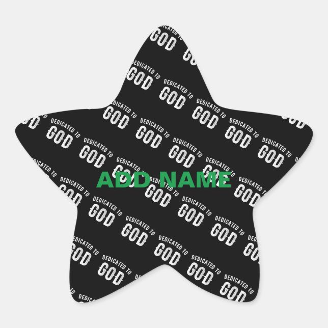 DEDICATED TO GOD CUSTOMIZABLE COOL WHITE TEXT STAR STICKER (Front)