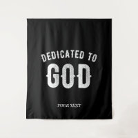 DEDICATED TO GOD CUSTOMIZABLE COOL WHITE TEXT