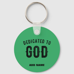 DEDICATED TO GOD EMERALD GREEN CUSTOM BLACK TEXT KEY RING