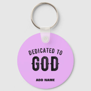 DEDICATED TO GOD MAUVE CUSTOMIZABLE BLACK TEXT KEY RING
