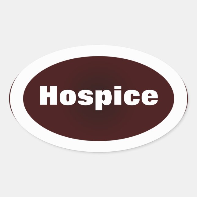 Dedicated to Hospice Oval Sticker (Front)