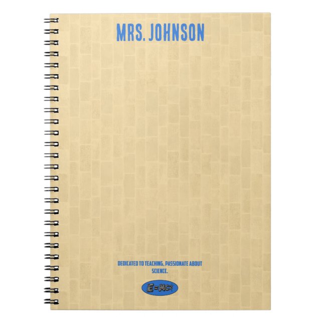 Dedicated To Teaching | Passionate About Science Notebook (Front)