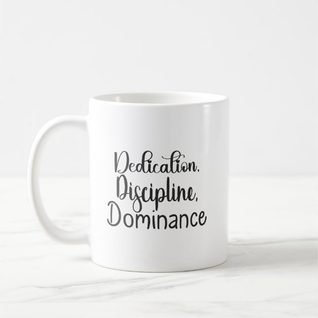 Dedication, Discipline - Hustle, Gym, Success Coffee Mug (Left)