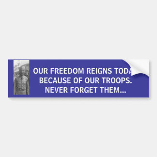 Dedication to our troops bumper sticker