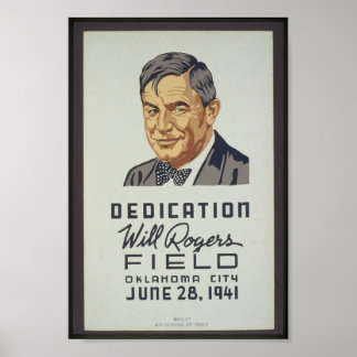 Dedication, Will Rogers Field, Oklahoma City, June Poster