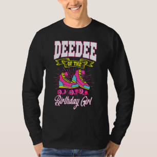 Deedee Of The Birthday Girl Roller Skates Bday Ska T-Shirt