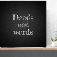 Deeds not words graduation college quote poster