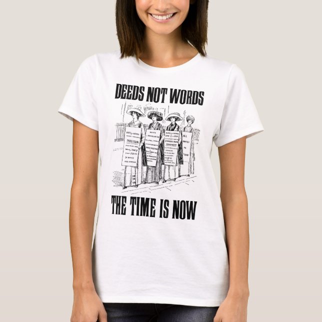 Deeds, not words T-Shirt (Front)