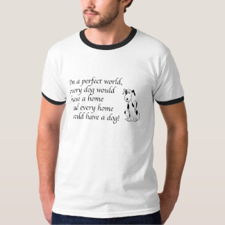 Deefa dog - In a perfect world T-Shirt