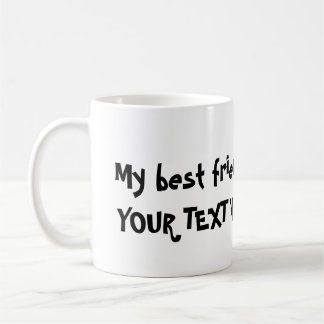 Deefa Dog, my best friend is ... mug