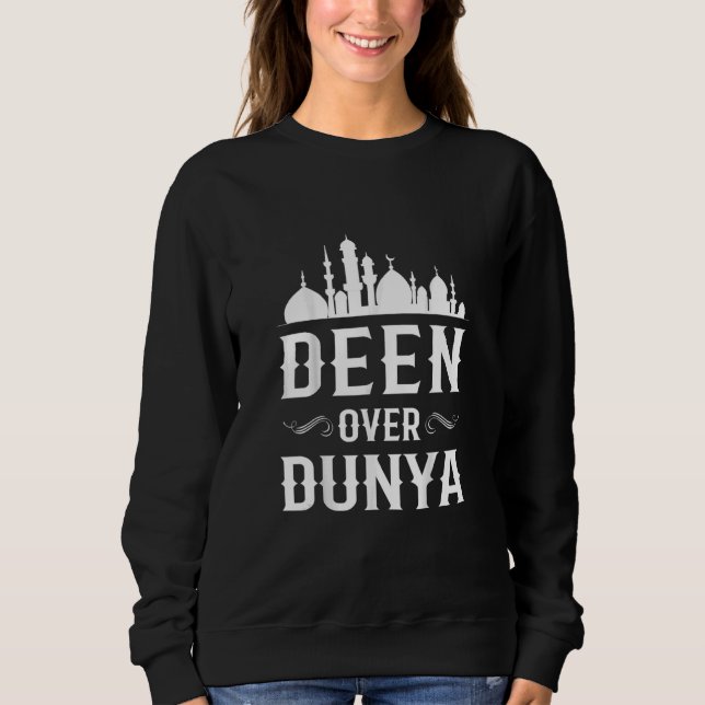 Deen Over Dunya Mosque Islamic Muslim Sweatshirt (Front)