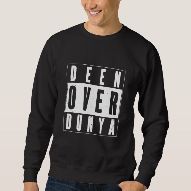 Deen Over Dunya Sweatshirt (Front)