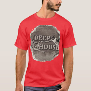 Deep antique House Music T-Shirt