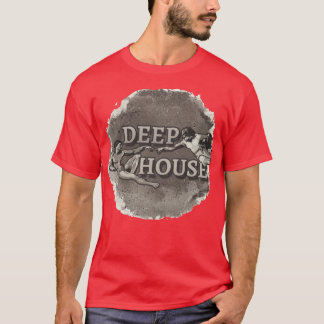 Deep antique House Music T-Shirt
