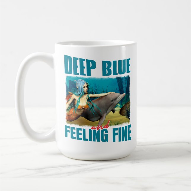 Deep Blue and Feeling Fine Mermaid and Dolphin Coffee Mug (Left)