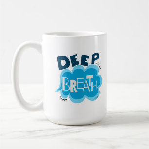 Deep Breath Mug