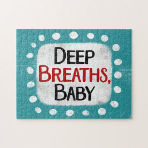 Deep Breaths, Baby Jigsaw Puzzle