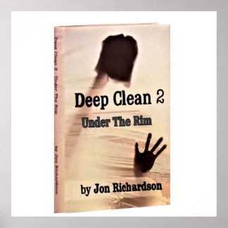 Deep Clean 2 Under The Rim Thanks Again Jon Poster
