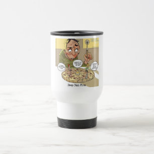 Deep Dish Pizza Funny Philosophical Travel Mug