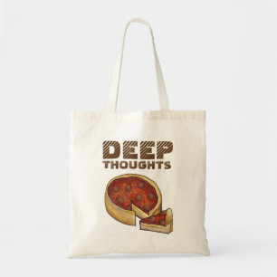 Deep (Dish) Thoughts Chicago Pepperoni Pizza Food Tote Bag