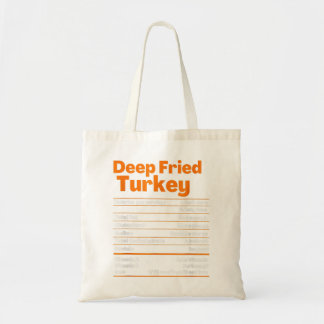 Deep Fried Turkey Shirt Thanksgiving Nutrition Fac Tote Bag