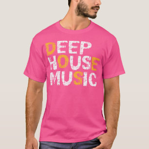 Deep House Music Sound T-Shirt