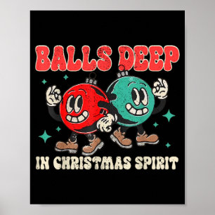 Deep In Christmas Spirit Christmas Humorous Festiv Poster