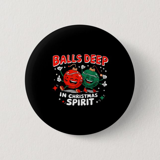 Deep In Christmas Srit Christmas Humorous Festive  6 Cm Round Badge (Front)