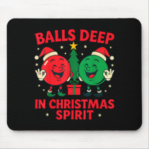 Deep In Christmas Srit Funny Adult Christmas Humor Mouse Mat