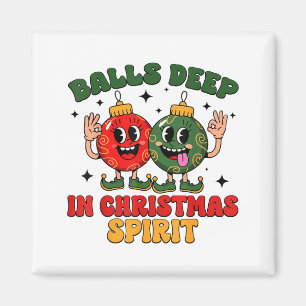 Deep In Christmas Srit Funny Christmas Saying Magnet