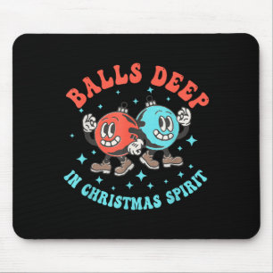 Deep In Christmas Srit Funny Christmas Saying Mouse Mat