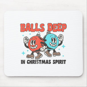 Deep In Christmas Srit Funny Christmas Saying Mouse Mat