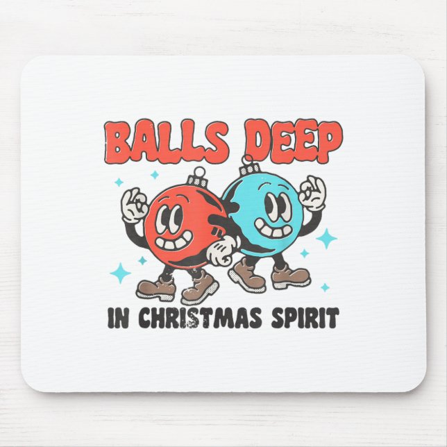 Deep In Christmas Srit Funny Christmas Saying  Mouse Mat (Front)