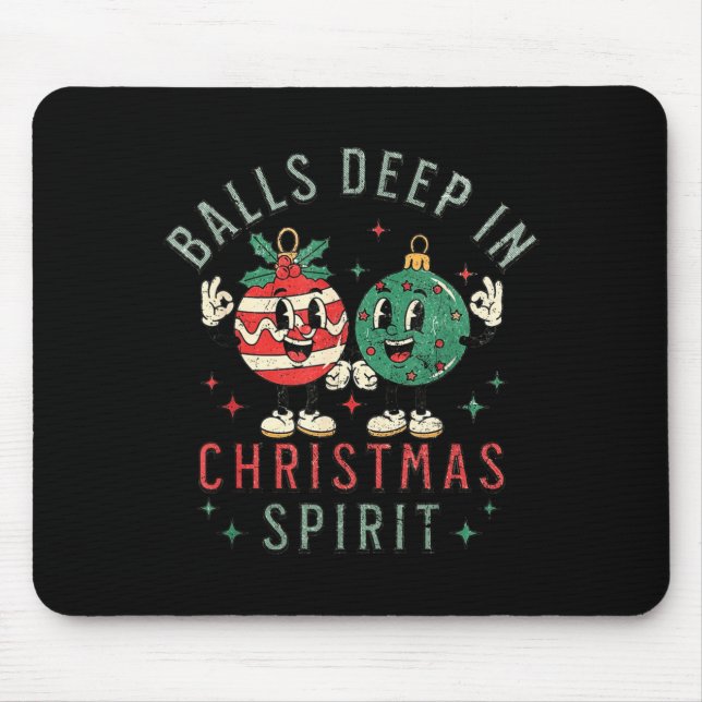 Deep In Christmas Srit Funny Christmas Saying  Mouse Mat (Front)