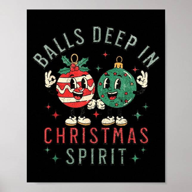 Deep In Christmas Srit Funny Christmas Saying  Poster (Front)