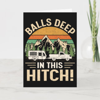Deep In This Hitch Camper Vintage Camping Card