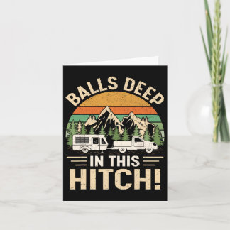 Deep In This Hitch Camper Vintage Camping Card