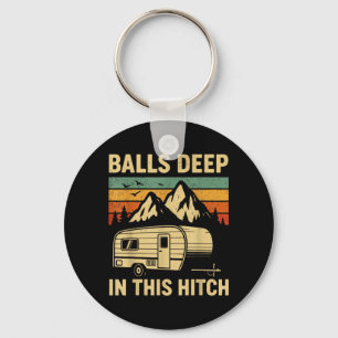 Deep in This Hitch Camping RV Trailer Retro Key Ring