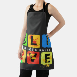 DEEP LOVE SAVES LIVES APRON