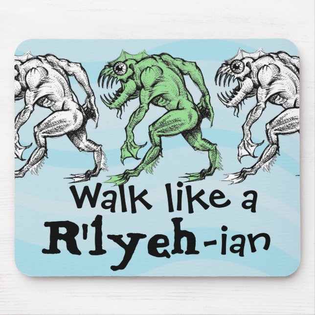 Deep One - Walk Like a R'lyeh-ian - Mouse Pad (Front)