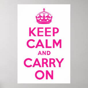 Deep Pink Keep Calm and Carry On Poster
