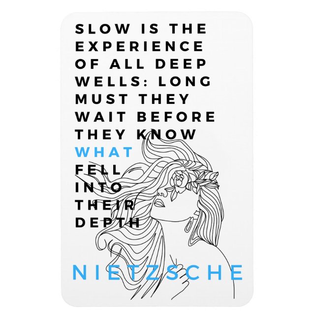 Deep Soul philosophy quote Nietzsche  Magnet (Vertical)