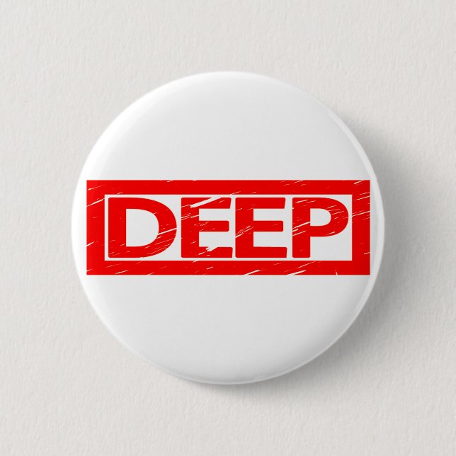 Deep Stamp 6 Cm Round Badge (Front)