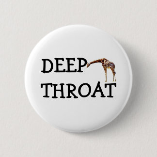 DEEP THROAT 6 CM ROUND BADGE