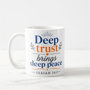Deep Trust Brings Deep Peace Bible Verse Quote Coffee Mug