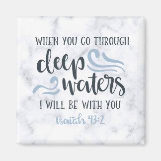 Deep Waters | Encouraging Bible Verse Gift Magnet