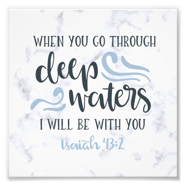Deep Waters | Encouraging Bible Verse Gift Photo Print (Front)